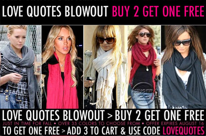 Love Quotes Scarves - Buy 2 Get 1 Free at Singer22.com!